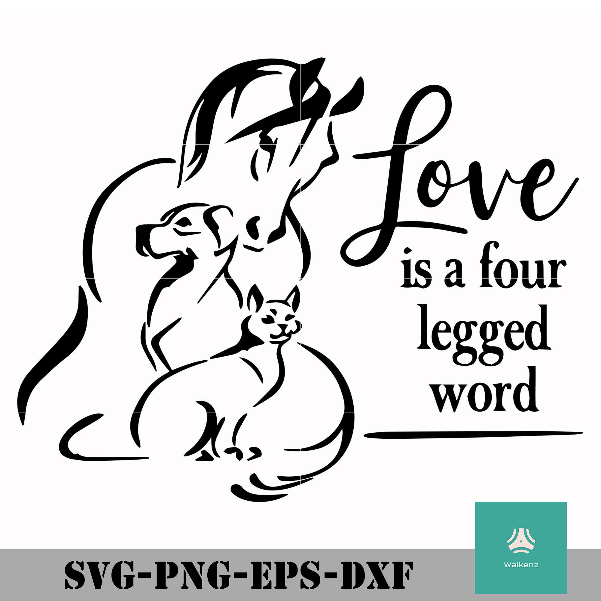 Download Love Is A Four Legged Word Svg Png Dxf Eps File New00195 Waikenz