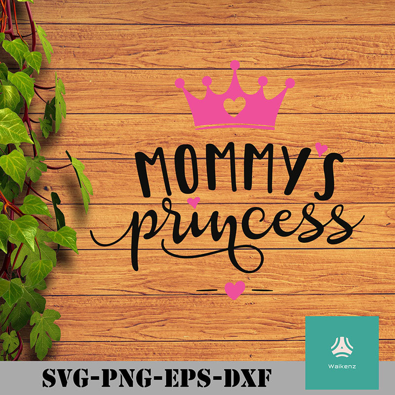 Free Free 187 Mother Of A Princess Svg SVG PNG EPS DXF File