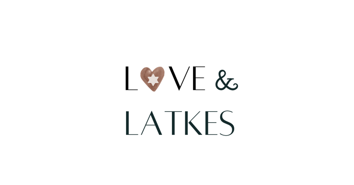 Love & Latkes