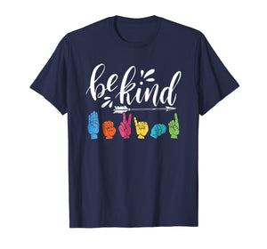 Be Kind ASL Alphabet American Sign Language Hippie T-Shirt