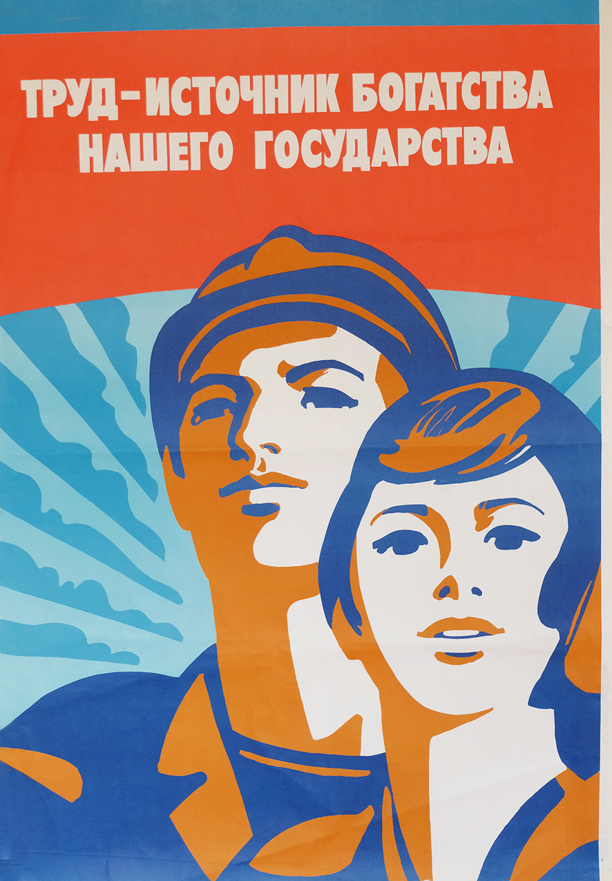 Labour is the Source of Wealth - Original 1983 Russian propaganda poster. £150.00 - Free worldwide shipping. Browse our collection of vintage Soviet film, propaganda, theatre, travel and advertising posters.