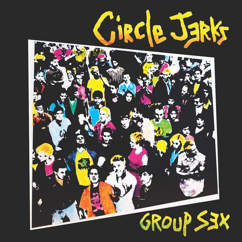 Circle Jerks Group Sex – Crash Records