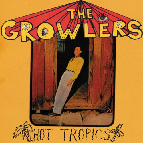 The Growlers - Hot Tropics 10