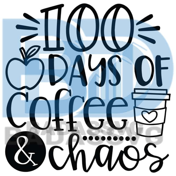 Download 100 Days Of Coffee And Chaos Svg Trending Svg 100 Days Of School Svg Badassvg