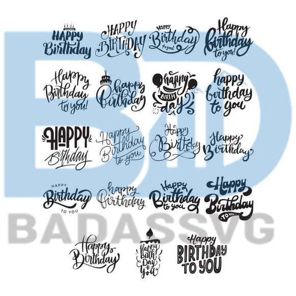 Download 19 Happy Birthday Svg Files For Cricut Silhouette Files Easy Cut Ins Badassvg
