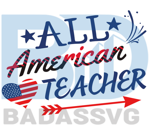 Free Free All American Teacher Svg 401 SVG PNG EPS DXF File