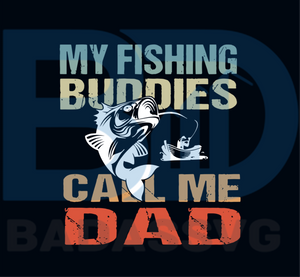 Free Free 148 Dad&#039;s Fishing Buddy Svg SVG PNG EPS DXF File