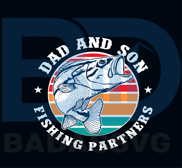 Download Dad And Son Fishing Partners Svg Fathers Day Svg Fishing Svg Fishin Badassvg