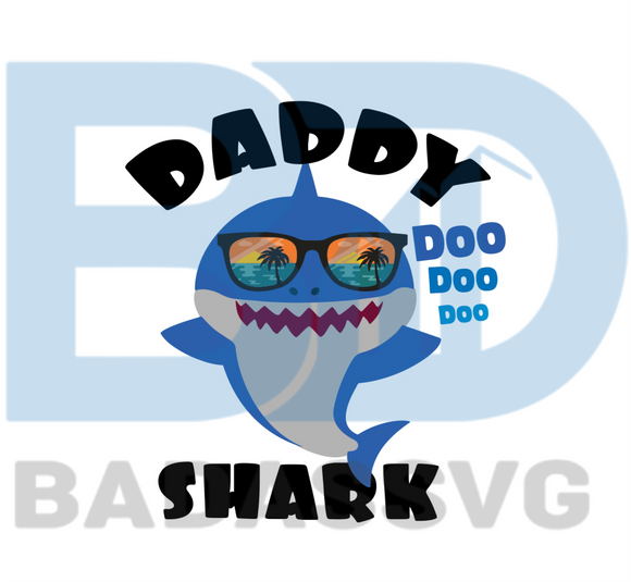 Download Daddy Shark Svg Fathers Day Svg Trending Svg Father Svg Dad Svg D Badassvg