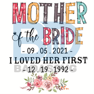 Download Mother Of The Bride September 5th 2021 Svg Mother Day Svg Mom Svg M Badassvg