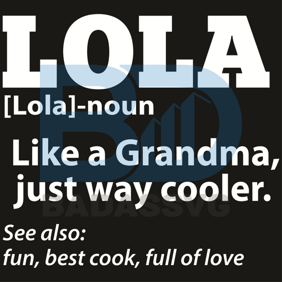 Download Grandma Lola Filipino Grandmother Mothers Day Svg Mothers Day Svg Gr Badassvg