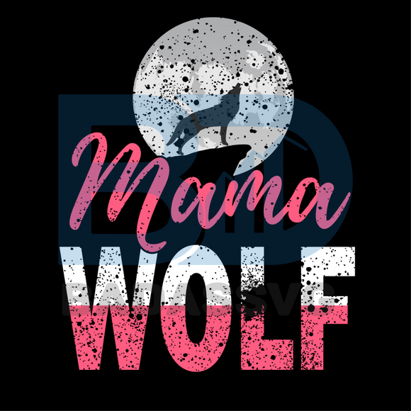 Download Wild Animal Lover Mothers Day Svg Mother Day Svg Wolf Mama Svg Wolf Badassvg