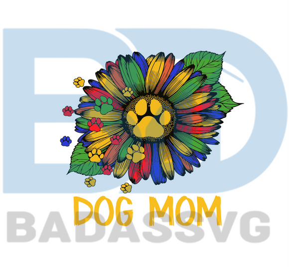 Download Vintage Dog Mom Colorful Sunflower Mothers Day Mothers Day Svg Sunfl Badassvg