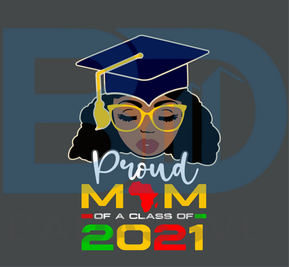Download Proud Mom Of A Class Of 2021 Svg Mothers Day Svg Graduation Svg Gra Badassvg