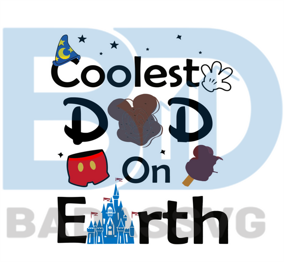 Download Coolest Dad On Earth Svg Trending Svg Disney Svg Father Day Svg Ha Badassvg