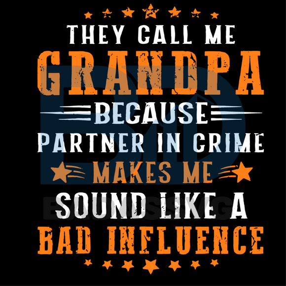 Download They Call Me Grandpa Svg Trending Svg Grandpa Svg Call Me Grandpa S Badassvg