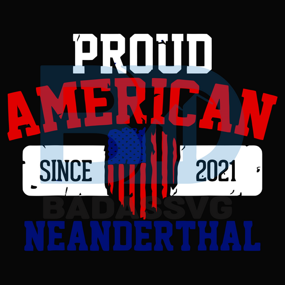 Download Distressed American Flag For Proud Neanderthal Svg Trending Svg Nean Badassvg