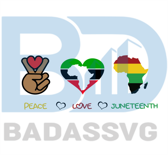 Free Free 328 Svg File Peace Love Juneteenth Svg SVG PNG EPS DXF File