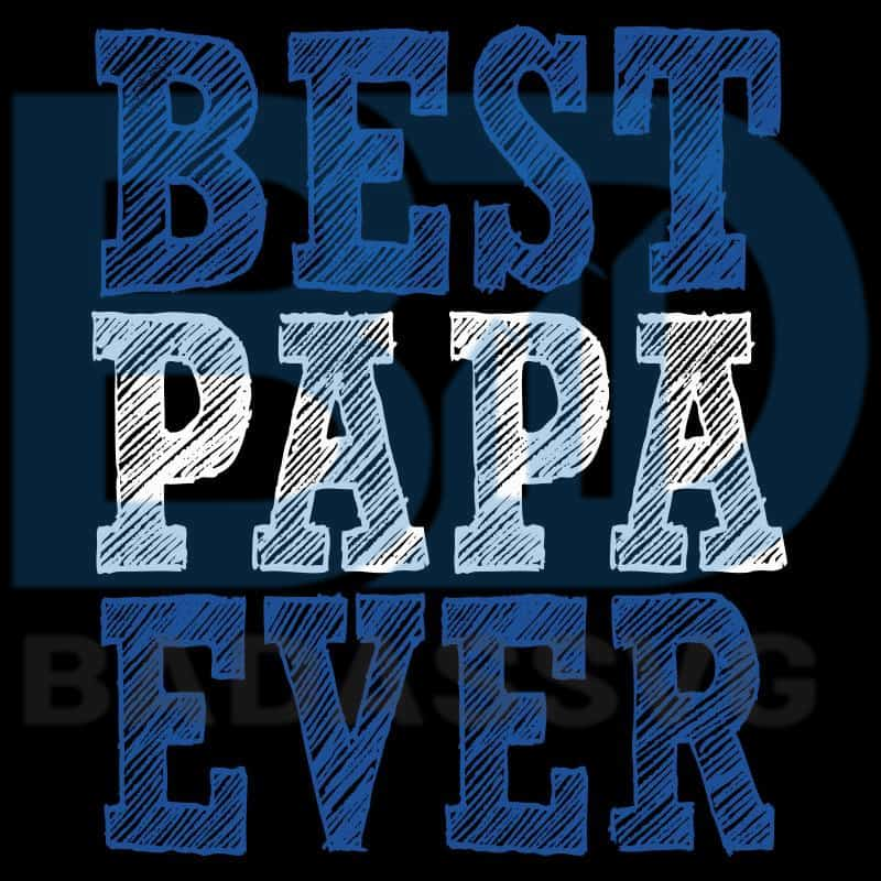 Free Free Best Papa Svg 155 SVG PNG EPS DXF File