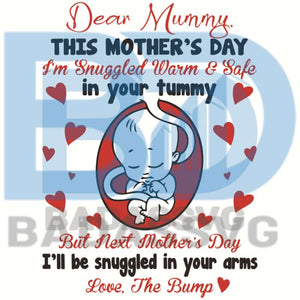 Download Dear Mummy This Mothers Day I Am Snuggled Warm Svg Mother Day Svg Mo Badassvg