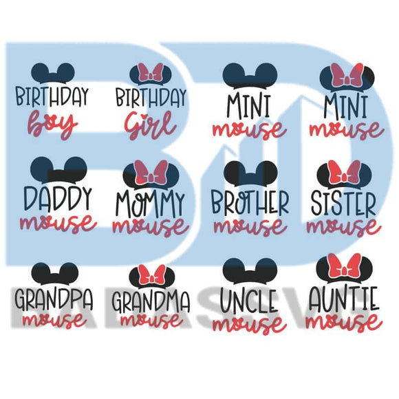 Download Disney Family Bundle Svg Disney Birthday Svg Mickey Mouse Minnie Mous Badassvg