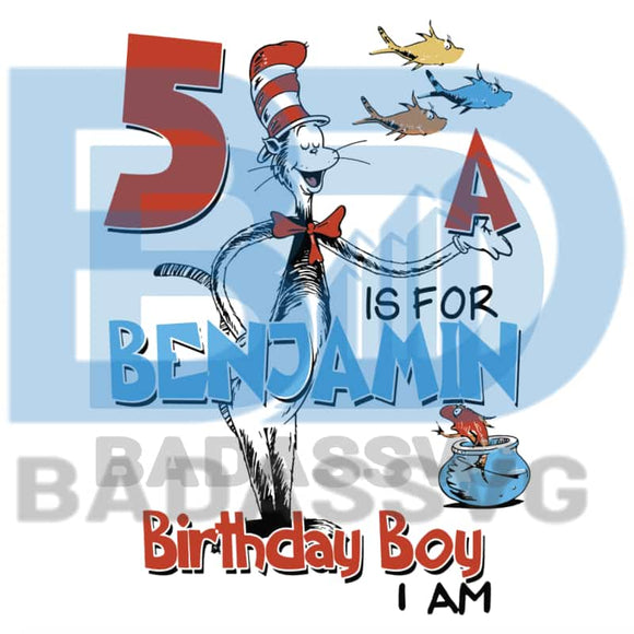 Download Dr Seuss Birthday Svg Dr Seuss Svg Birthday Svg Benjamin Birthday S Badassvg