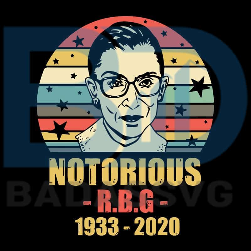 Download Notorious RBG Rip Ruth Bader Ginsburg SVG, Sublimation Design Download - badassvg