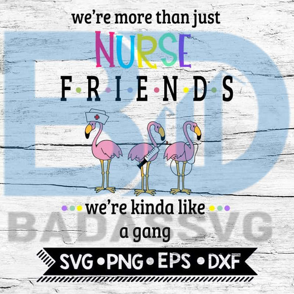 Free Free 145 Friends Nurse Svg SVG PNG EPS DXF File