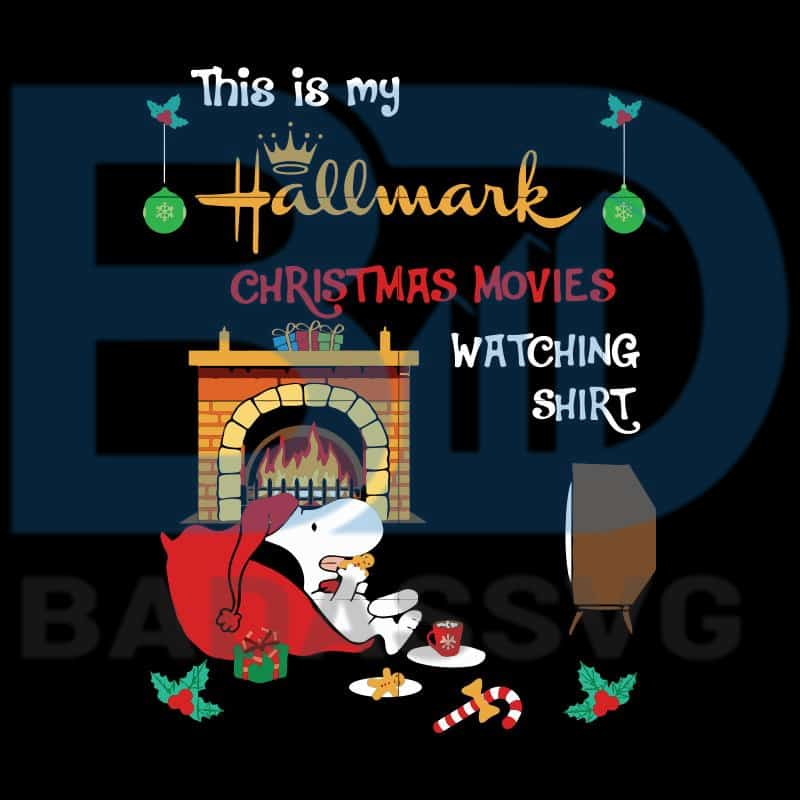 Download This is my hallmark christmas movies watching shirt svg ...