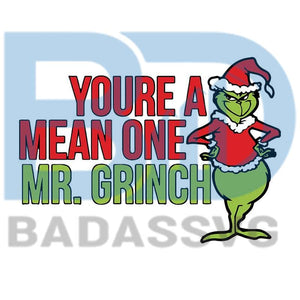 Download You Are A Mean One Mr Grinch Coffee The Grinch Grinch Christmas Svg Badassvg