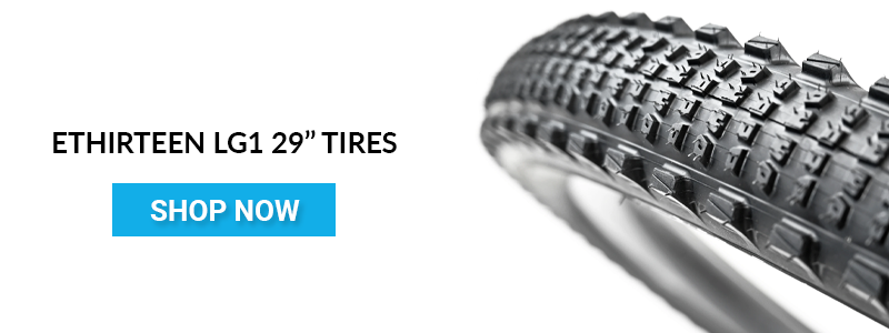 Shop ethirteen LG1 29” tires Rider Review CTA