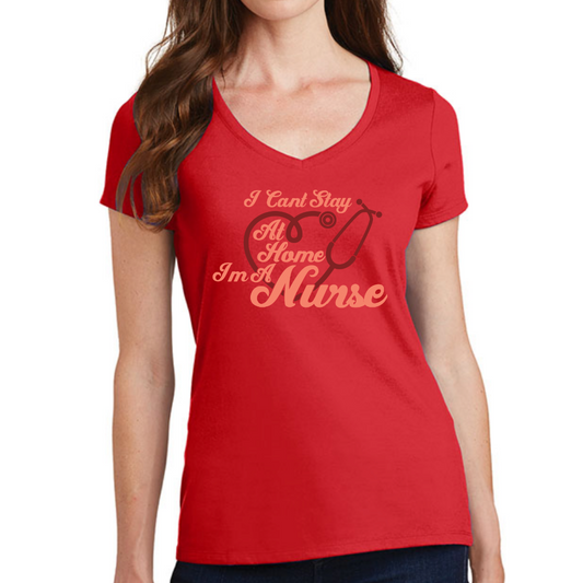 Women's Nurse T Shirt Can't Stay Home Shirt Nurse Shirt Fight For You