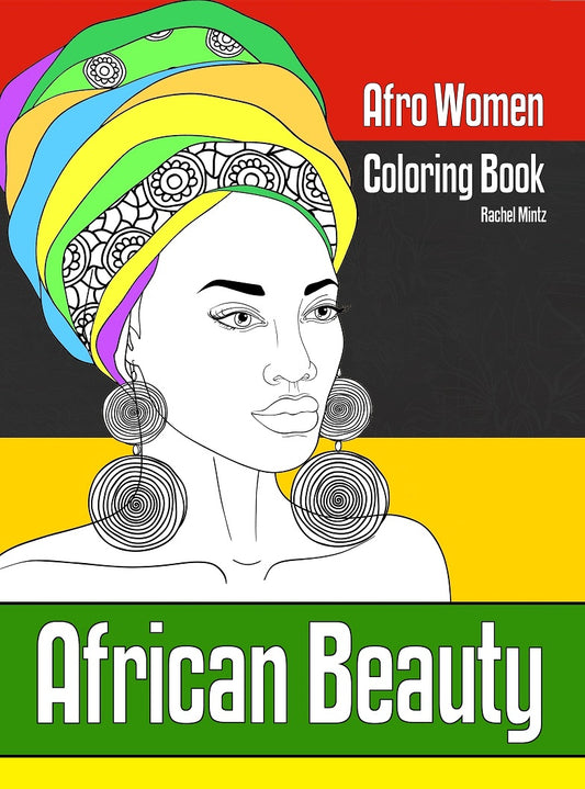 Black Women Coloring Book - 25 Beautiful African Queens (Digital PDF B –  Rachel Mintz Coloring Books