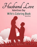 Husband Love - Valentines Day Wife's Coloring Book, Romantic Flowers & Hearts (Digital PDF Book)