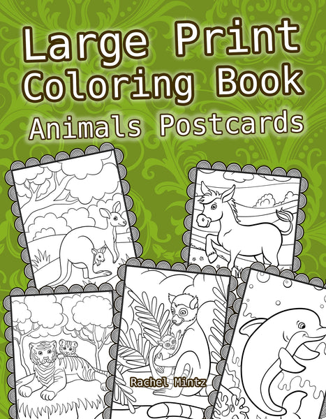 Download Large Print Animals Postcards Easy Bold Lines Clear Spaces For Vis Rachel Mintz Coloring Books