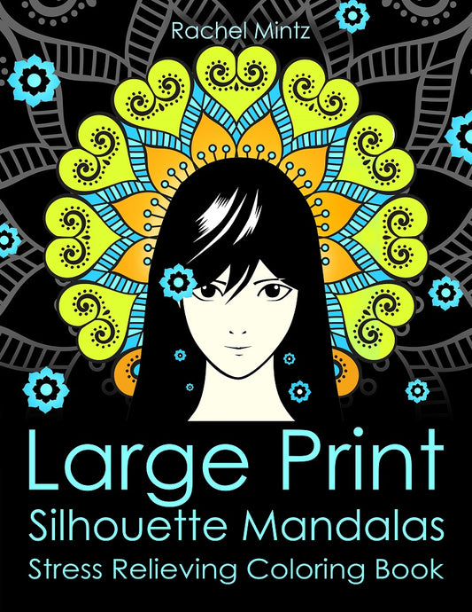 Close Up Mandala - Large Print Designs, PDF Coloring Book