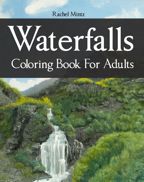 Download Waterfalls Majestic Cliffs And River Grayscale Landscapes Nature Sk Rachel Mintz Coloring Books