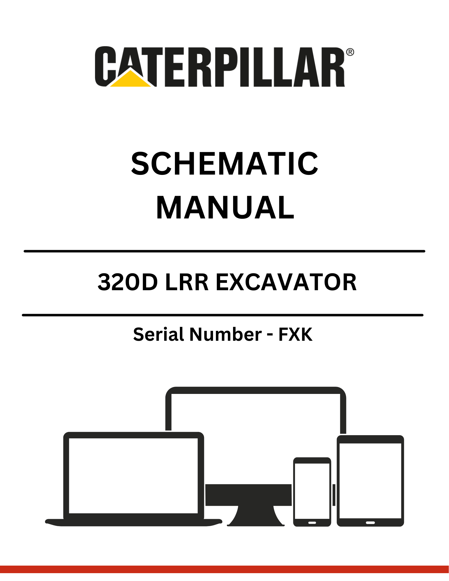 CAT 320D LRR EXCAVATOR SCHEMATIC MANUAL S/N - FXK