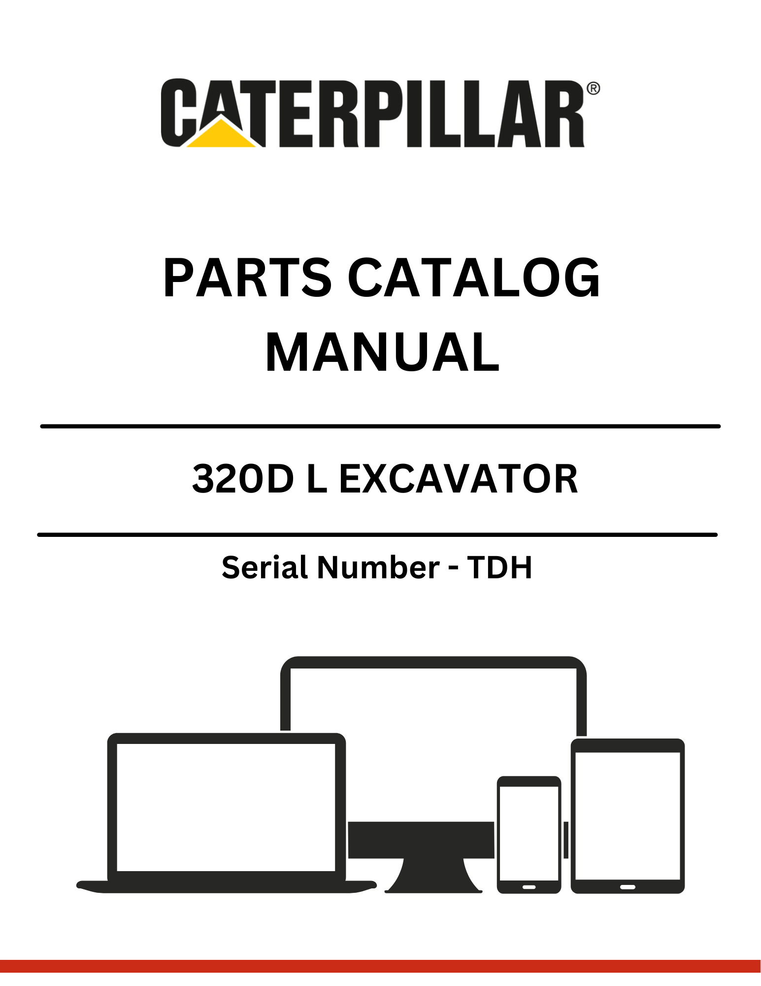 CAT 320D L EXCAVATOR PARTS CATALOG MANUAL S/N - TDH