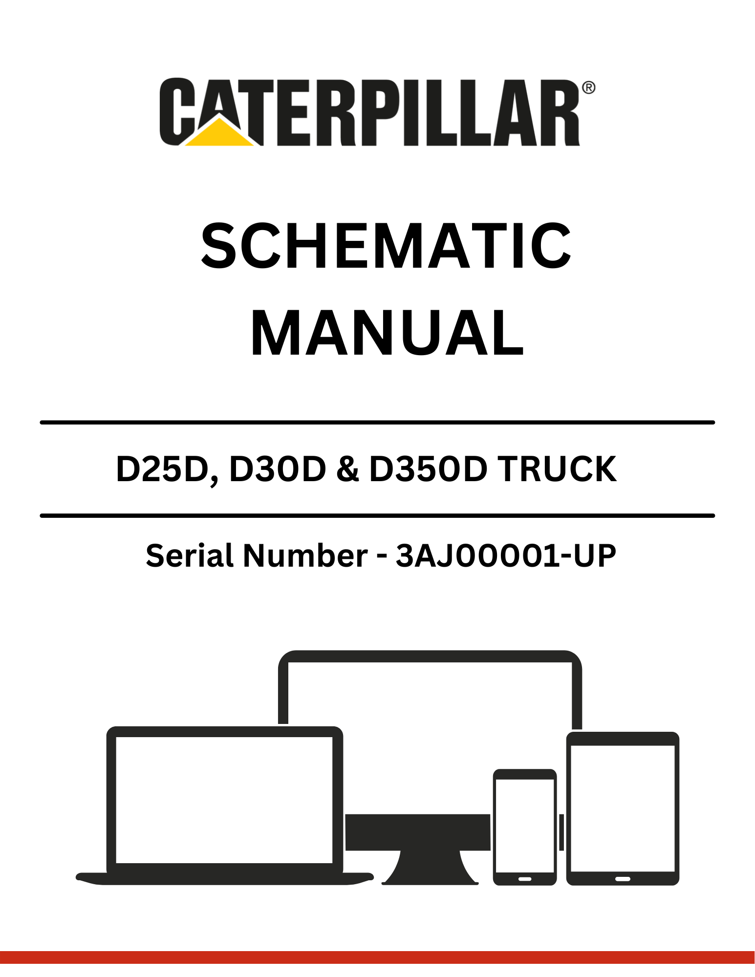 CAT SUPPLEMENT FOR D25D, D30D & D350D TRUCK WITH 3Z-5523 MODIFICATIONS SCHEMATIC MANUAL S/N - 3AJ00001-UP