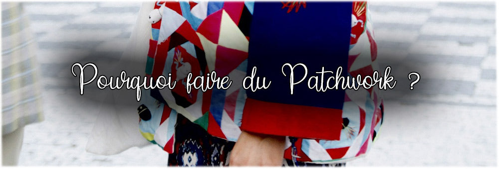 Pourquoi-faire-du-patchwork