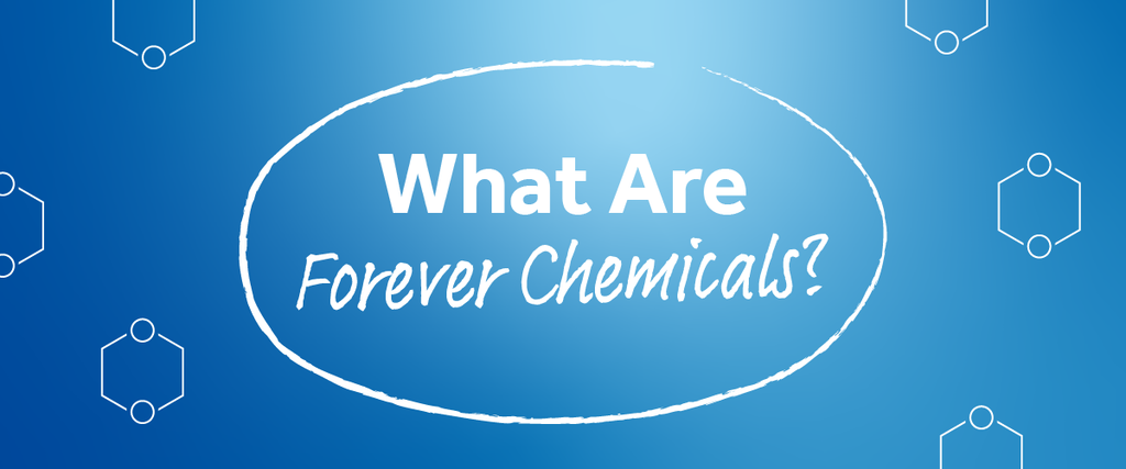What Are Forever Chemicals? – o3waterworks