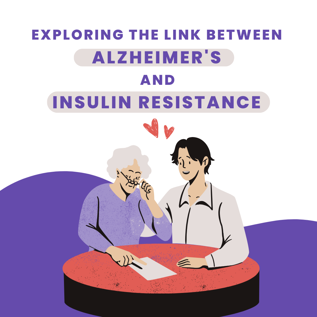 Exploring the Link Between Insulin Resistance and Alzheimer's Disease