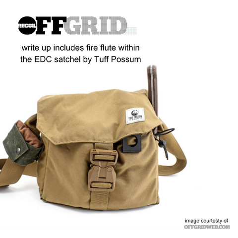 Offgrid includes Fire Flute in write up about EDC satchel