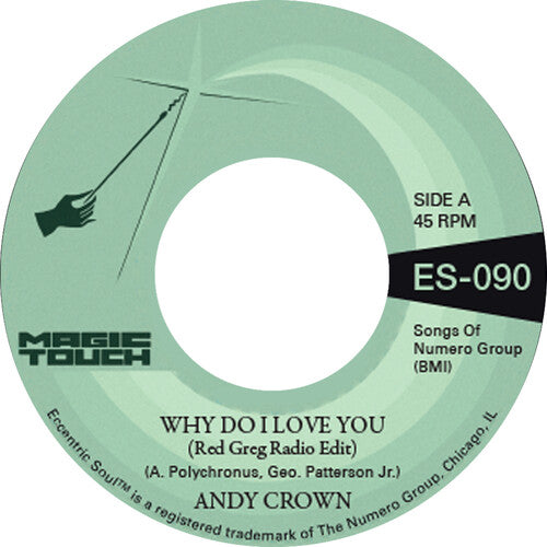 Andy Crown & Magic Touch - Why Do I Love You b/w Why Do I Love You (Coke Bottle Clear Vinyl 7")