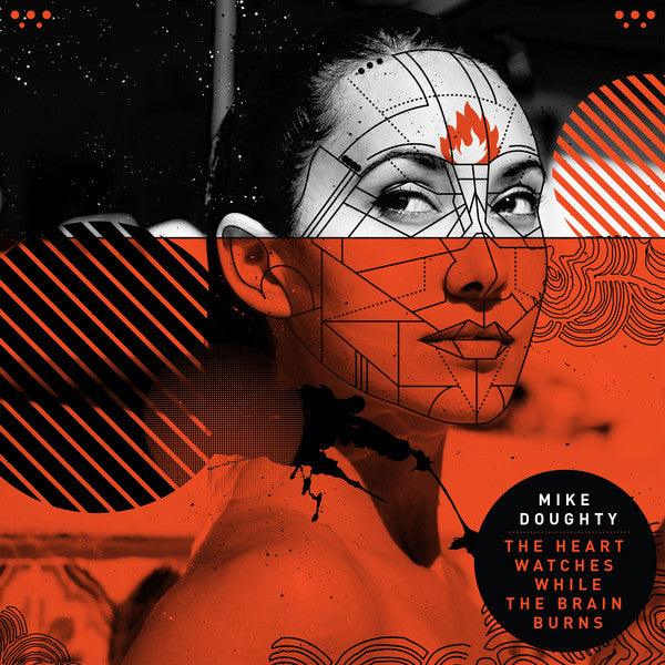 Mike Doughty - The Heart Watches While The Brain Burns