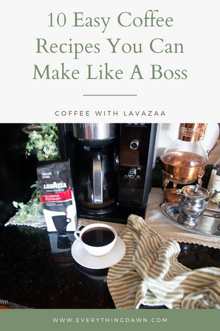 PIN 10 EASY COFFEE RECIPES YOU CAN MAKE LIKE A BOSS espresso