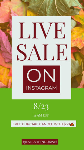 live instagram sale at everything dawn bakery candles @everythingdawn