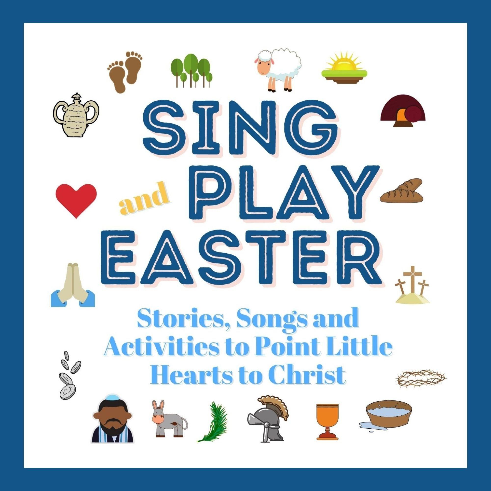 Image of Sing and Play Easter: 8 Lessons for Preschool and Toddlers