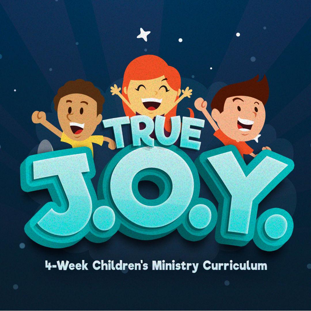 Image of True JOY: 4-Week Children's Ministry Curriculum